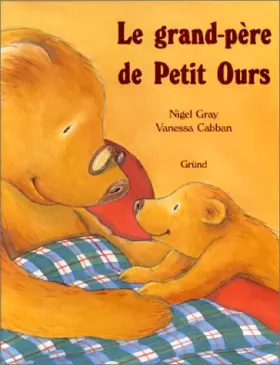 Couverture du produit · Le Grand-père de Petit Ours