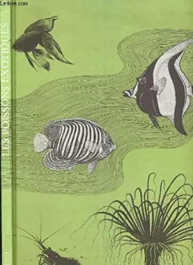 Couverture du produit · Les poissons exotiques d'eau douce et de mer