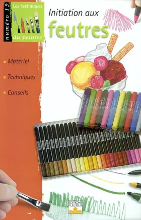 Couverture du produit · Initiation au feutre : Matériel, techniques, conseils