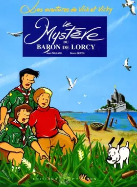 Couverture du produit · Les aventures de Vick et Vicky, tome 2 : Le mystère du Baron de Lorcy