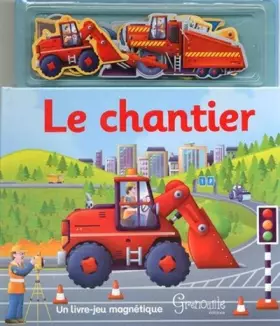 Couverture du produit · Le chantier: Livre-jeu magnétique