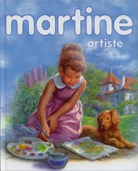 Couverture du produit · Martine artiste : 3 récits illustrés - Martine petit rat de l'opéra - Martine découvre la musique - Martine, la leçon de dessin
