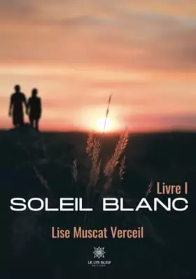 Couverture du produit · Soleil Blanc - Livre I