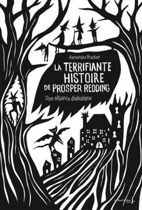 Couverture du produit · La terrifiante histoire de Prosper Redding - tome 1 Une Alliance diabolique