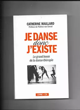Couverture du produit · Je danse donc j'existe : Le grand boom de la danse-thérapie