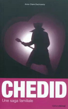 Couverture du produit · Les Chedid : Une saga familiale