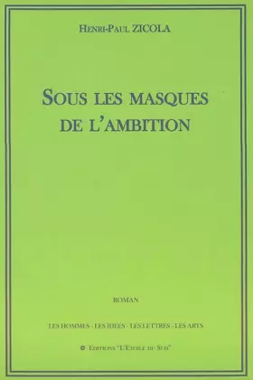 Couverture du produit · Sous les Masques de l'Ambition