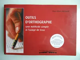 Couverture du produit · Outils d'orthographe : une methode simple a l'usage de tous