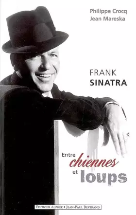 Couverture du produit · Frank Sinatra : Entre chiennes et loups