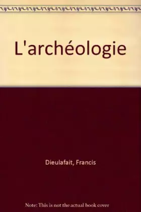 Couverture du produit · L'archéologie