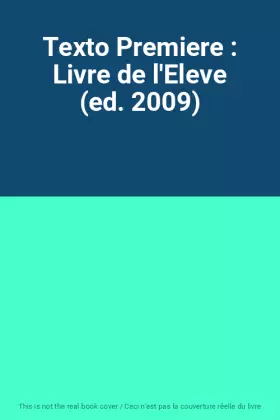 Couverture du produit · Texto Premiere : Livre de l'Eleve (ed. 2009)