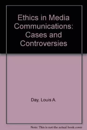 Couverture du produit · Ethics in Media Communications: Cases and Controversies