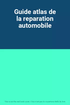 Couverture du produit · Guide atlas de la reparation automobile