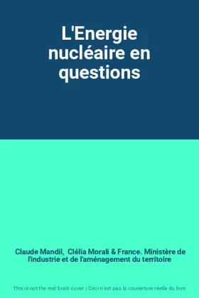 Couverture du produit · L'Energie nucléaire en questions