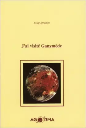 Couverture du produit · J'ai visité Ganymède
