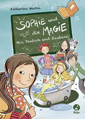 Couverture du produit · Sophie und die Magie - Bio, Deutsch und Zauberei