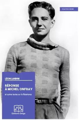Couverture du produit · Réponse à Michel Onfray et autres textes sur la Résistance