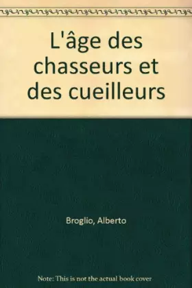 Couverture du produit · L'âge des chasseurs et des cueilleurs