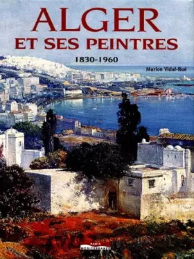 Couverture du produit · Alger et ses peintres
