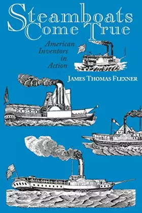 Couverture du produit · Steamboats Come True: American Inventors in Action