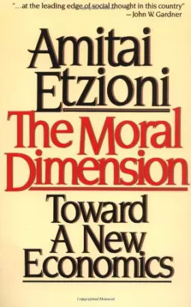 Couverture du produit · The Moral Dimension: Toward a New Economics