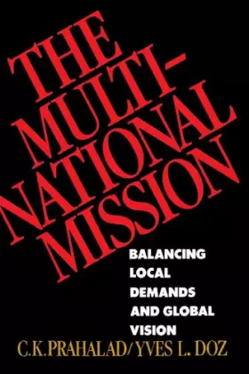 Couverture du produit · The Multinational Mission: Balancing Local Demands and Global Vision