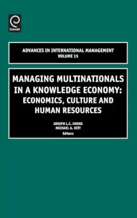 Couverture du produit · Managing Multinationals in a Knowledge Economy: Economics, Culture, and Human Resources (Advances in International Management, 
