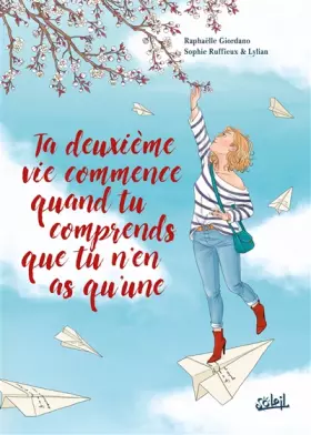 Couverture du produit · Ta deuxième vie commence quand tu comprends que tu n'en as qu'une