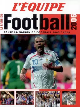 Couverture du produit · Le Livre du Football 2006