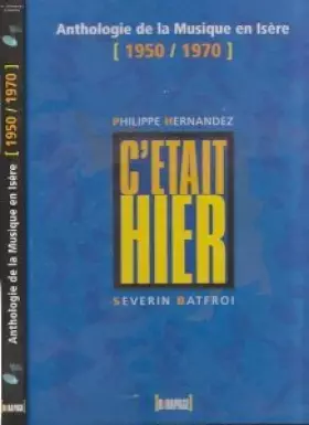 Couverture du produit · Anthologie de la musique en Isère (1950/1970).: Avec CD audio