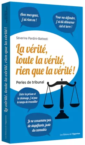 Couverture du produit · La vérité, toute la vérité, rien que la vérité ! - Perles de tribunal