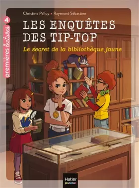 Couverture du produit · Les enquêtes des Tip Top - Le secret de la bibliothèque jaune CE1/CE2 dès 7 ans