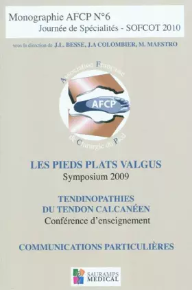 Couverture du produit · MONOGRAPHIE AFC N6 LES PIEDS PLATS VALGUS
