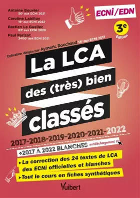 Couverture du produit · La LCA des (très) bien classés pour les ECNi/EDN: La correction détaillée des 24 articles 2017-2022 et le cours en fiches synth