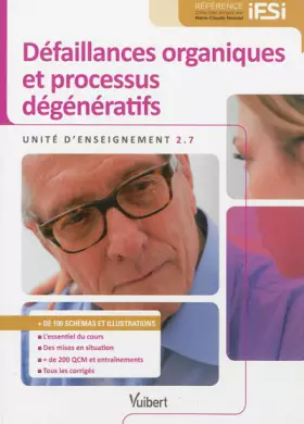 Couverture du produit · Diplôme d'État Infirmier - DEI - UE 2.7 Défaillances organiques et processus dégénératifs - Semestre 4