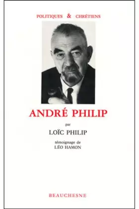 Couverture du produit · André Philip, témoignage de Léo Hamon