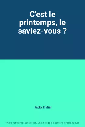 Couverture du produit · C'est le printemps, le saviez-vous ?