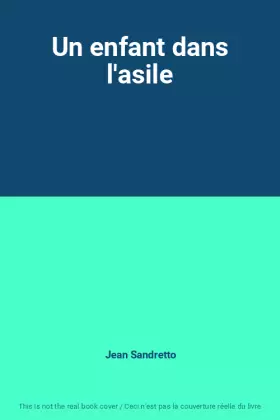 Couverture du produit · Un enfant dans l'asile