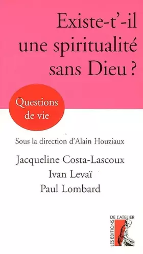 Couverture du produit · Existe-t'-il une spiritualité sans Dieu ?