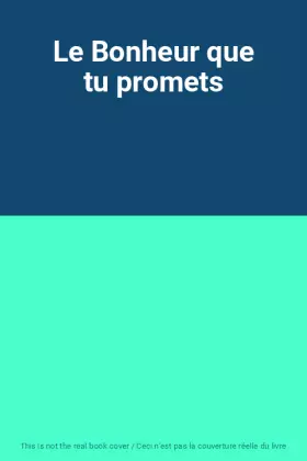 Couverture du produit · Le Bonheur que tu promets