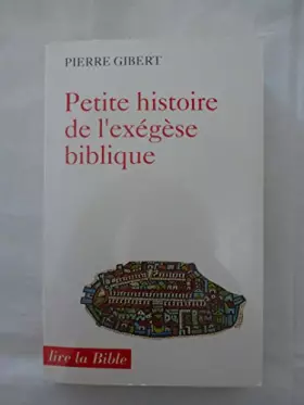 Couverture du produit · Petite histoire de l'exégèse biblique