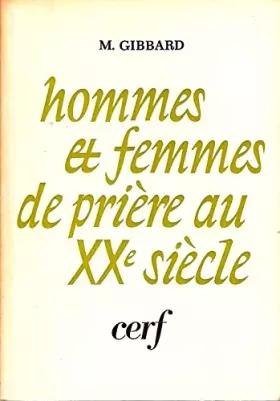 Couverture du produit · Hommes et femmes de priere au xxe siecle