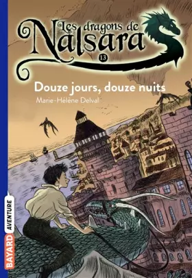 Couverture du produit · Les dragons de Nalsara, Tome 13 : Douze jours, douze nuits