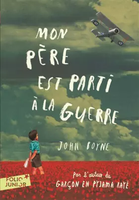 Couverture du produit · Mon père est parti à la guerre - Folio Junior - A partir de 10 ans