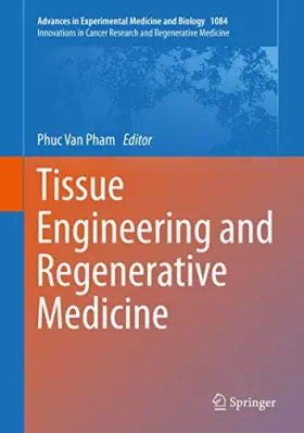 Couverture du produit · Tissue Engineering and Regenerative Medicine (Advances in Experimental Medicine and Biology, 1084, Band 1084)