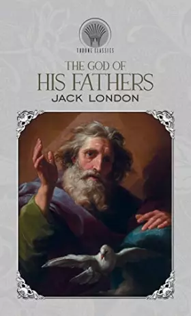 Couverture du produit · The God of His Fathers (Throne Classics)