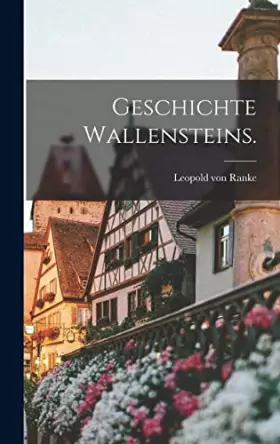 Couverture du produit · Geschichte Wallensteins. (German Edition)