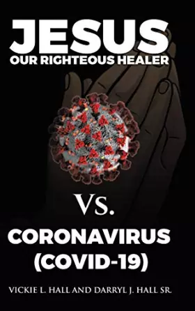 Couverture du produit · Jesus Our Righteous Healer Vs. Coronavirus (Covid-19)