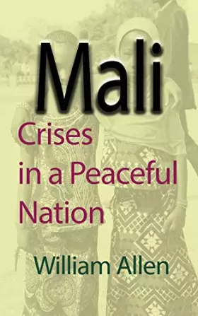 Couverture du produit · Mali: Crises in a Peaceful Nation