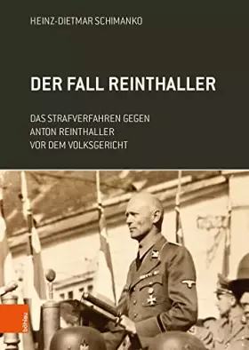 Couverture du produit · Der Fall Reinthaller: Das Strafverfahren gegen Anton Reinthaller vor dem Volksgericht